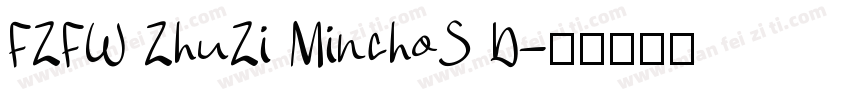FZFW ZhuZi MinchoS D字体转换